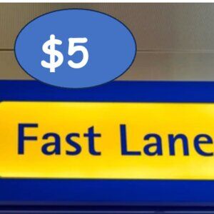 A $5 Fast Lane Unlisted Item